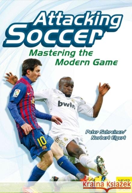 Attacking Soccer: Mastering the Modern Game