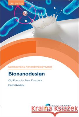 Bionanodesign: Old Forms for New Functions