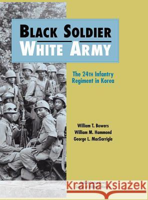 Black Soldier - White Army: The 24th Infantry Regiment in Korea