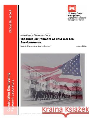 The Built Environment of Cold War Era Servicewomen (Erdc/Cerl M-06-2)