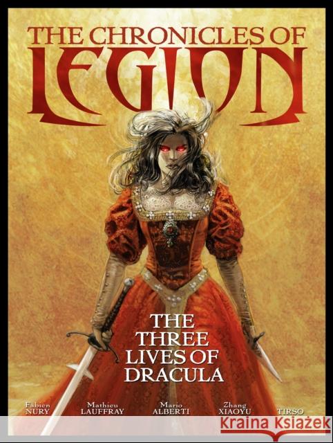 The Chronicles of Legion - Volume 2 : The Three Lives of Dracula