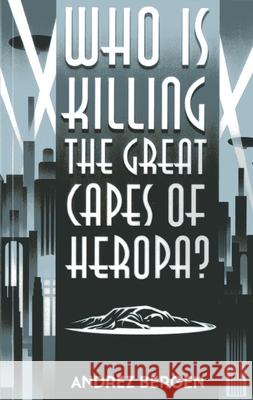 Who is Killing the Great Capes of Heropa?