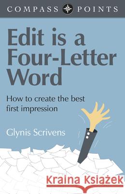 Edit Is a Four-Letter Word: How to Create the Best First Impression