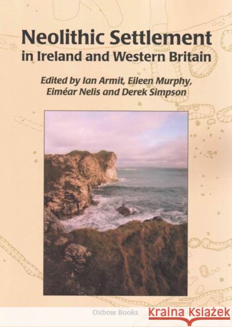 Neolithic Settlement in Ireland and Western Britain