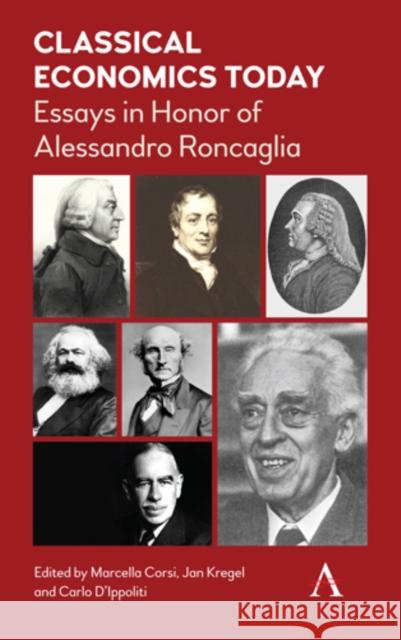 Classical Economics Today: Essays in Honor of Alessandro Roncaglia