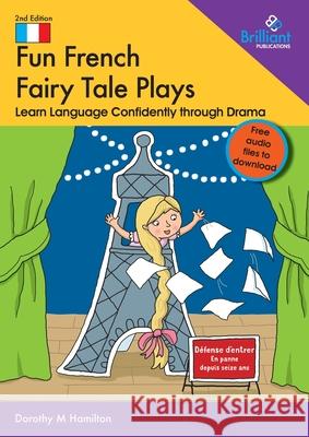 Fun French Fairy Tale Plays: Learn Language Confidently through Drama