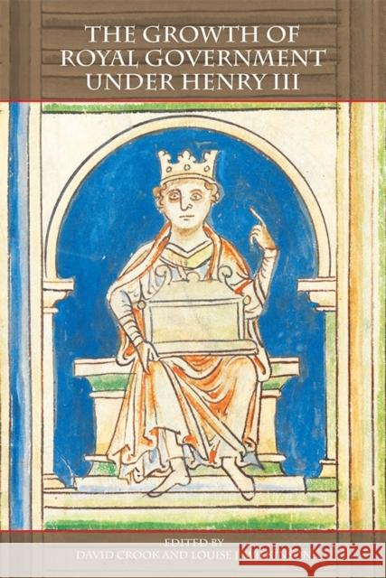 The Growth of Royal Government Under Henry III