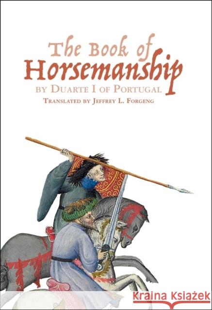 The Book of Horsemanship by Duarte I of Portugal