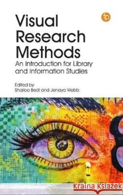 Visual Research Methods: An Introduction for Library and Information Studies