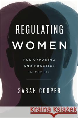 Regulating Women: Policymaking and Practice in the UK