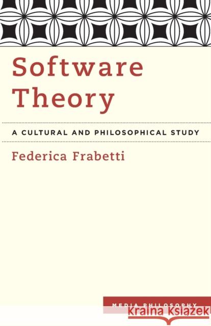 Software Theory: A Cultural and Philosophical Study