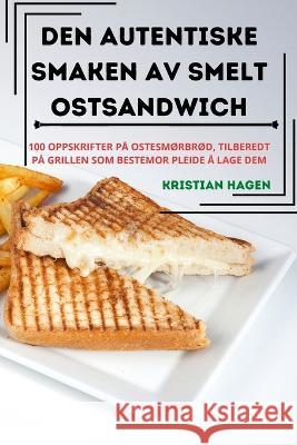 Den Autentiske Smaken AV Smelt Ostsandwich