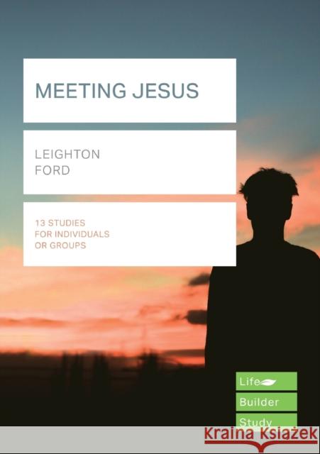 Meeting Jesus (Lifebuilder Study Guides)