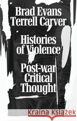 Histories of Violence: Post-War Critical Thought