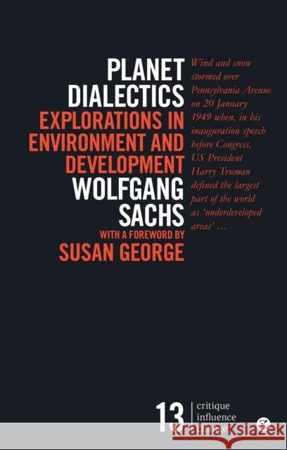 Planet Dialectics: Explorations in Environment and Development