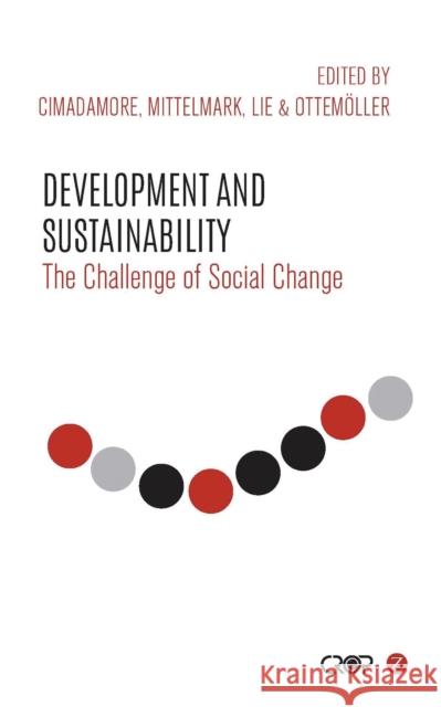 Development and Sustainability: The Challenge of Social Change