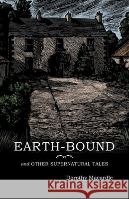 Earth-Bound: and Other Supernatural Tales