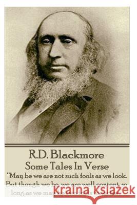 R.D. Blackmore - Some Tales In Verse: 