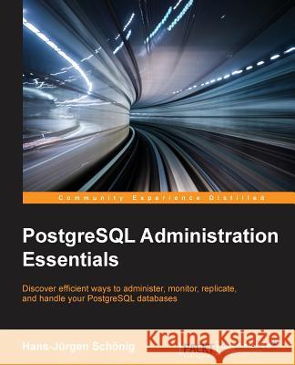 PostgreSQL Administration Essentials