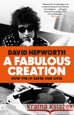 A Fabulous Creation: How the LP Saved Our Lives