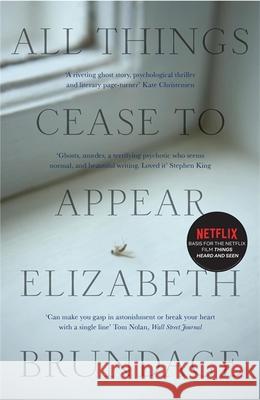 All Things Cease to Appear: now a major Netflix new release Things Heard and Seen