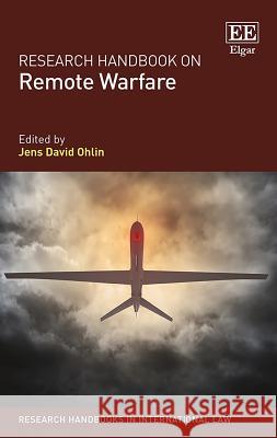 Research Handbook on Remote Warfare