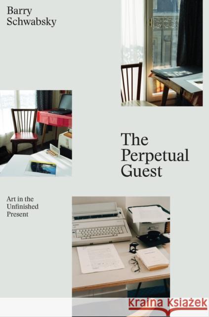 The Perpetual Guest: Art in the Unfinished Present