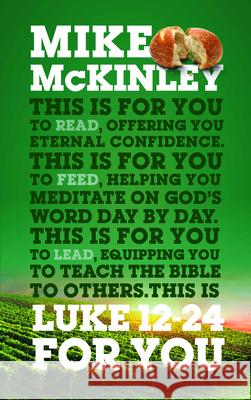 Luke 12-24 for You: For Reading, for Feeding, for Leading