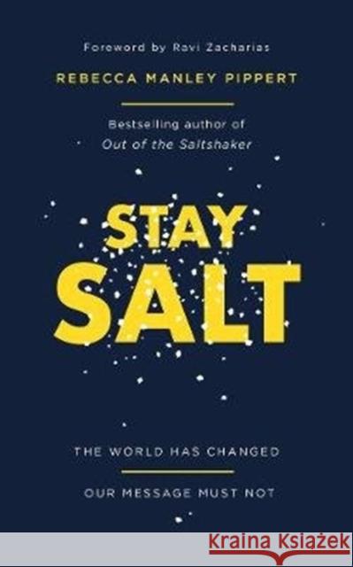 Stay Salt: The World Has Changed: Our Message Must Not