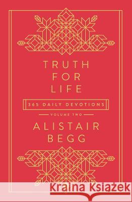 Truth for Life - Volume 2: 365 Daily Devotions 2