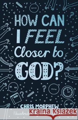 How Can I Feel Closer to God?