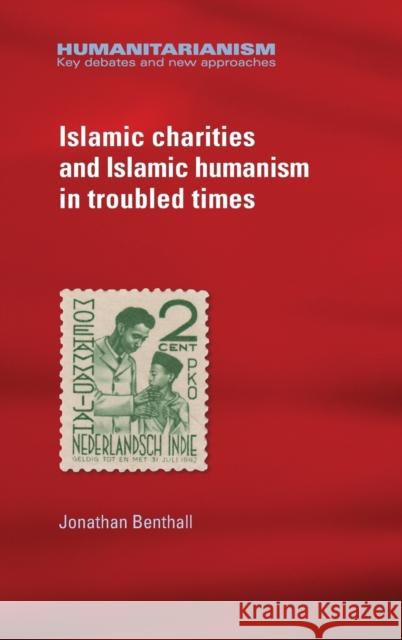 Islamic charities and Islamic humanism in troubled times