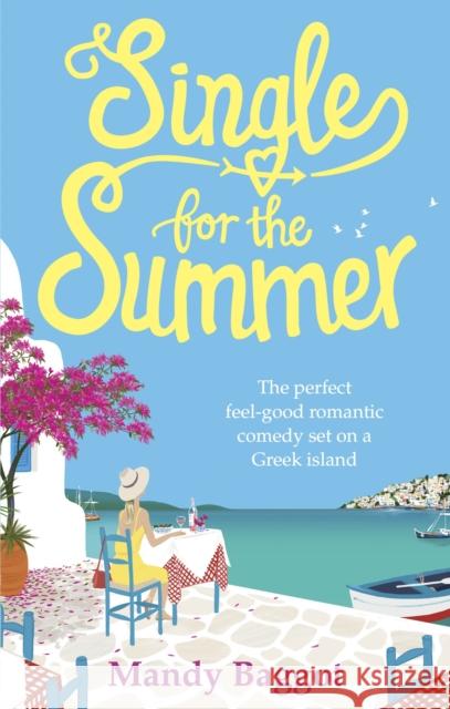 Single for the Summer: A feel-good summer read from the Queen of Greek romantic comedies