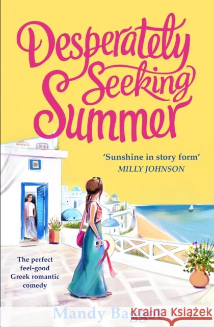 Desperately Seeking Summer The perfect feel-good Greek romantic comedy to read on the beach this summer