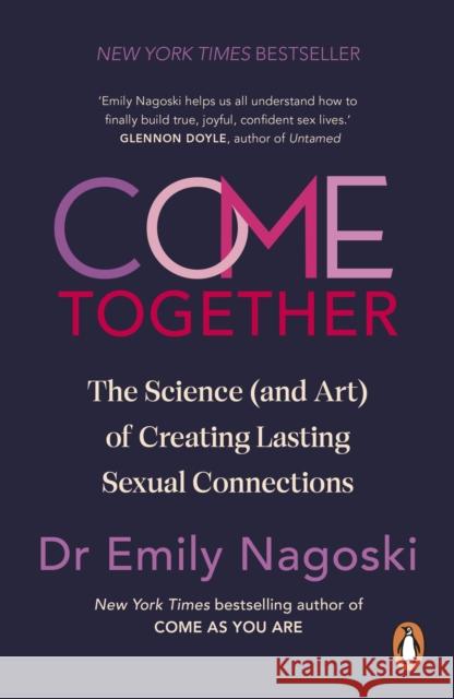 Come Together: The Science (and Art) of Creating Lasting Sexual Connections