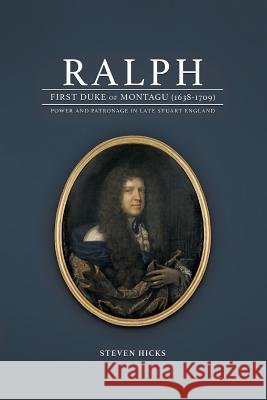Ralph, 1st Duke of Montagu (1638-1709)