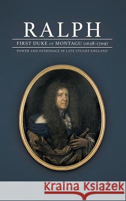 Ralph, 1st Duke of Montagu (1638-1709)