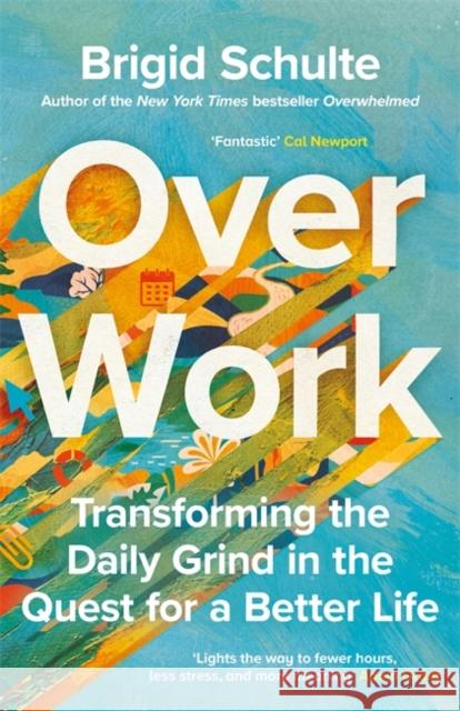 Over Work: Transforming the daily grind in the quest for a better life