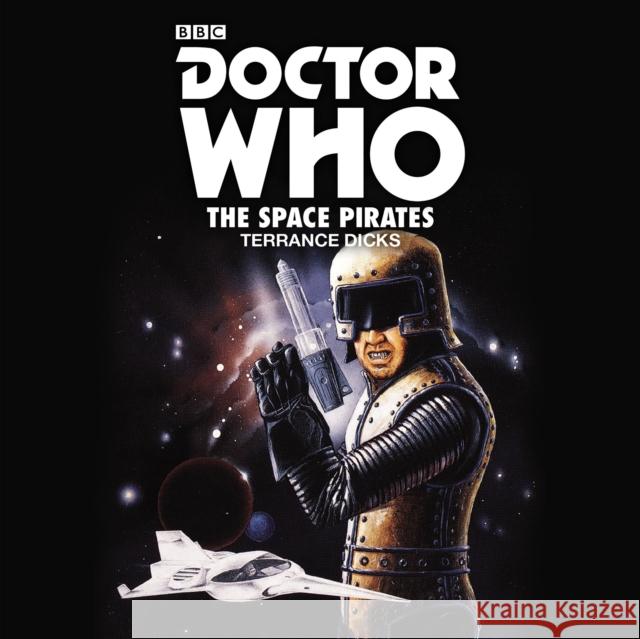 Doctor Who: The Space Pirates: 2nd Doctor Novelisation - audiobook