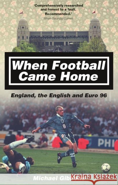 When Football Came Home: England, the English and Euro 96