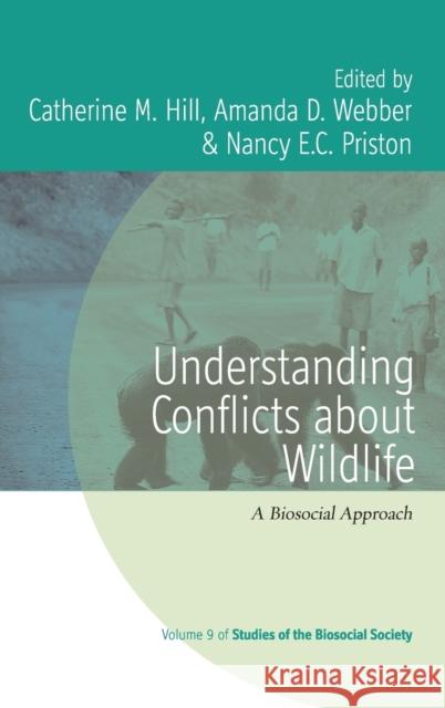 Understanding Conflicts about Wildlife: A Biosocial Approach