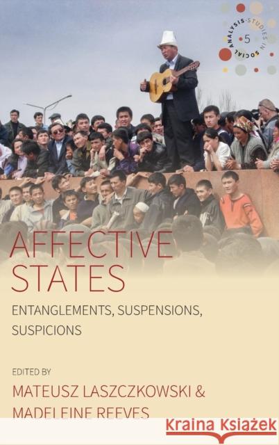 Affective States: Entanglements, Suspensions, Suspicions