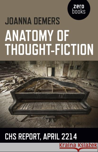 Anatomy of Thought–Fiction – CHS report, April 2214