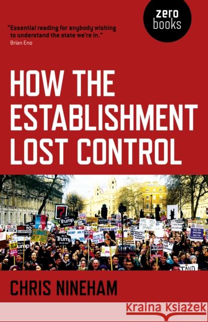 How the Establishment Lost Control