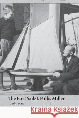 The First Sail: J. Hillis Miller