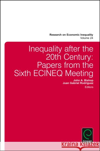 Inequality after the 20th Century: Papers from the Sixth ECINEQ Meeting