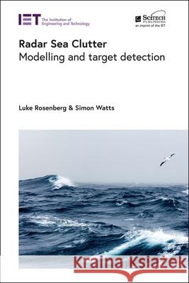 Radar Sea Clutter: Modelling and Target Detection