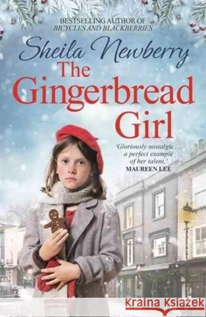 The Gingerbread Girl: A heartwarming historical fiction novel from the Queen of family saga