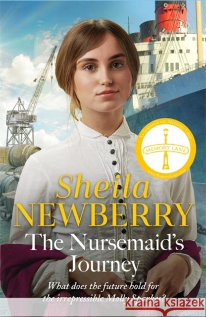 The Nursemaid's Journey: The new heartwarming saga of romance and adventure from the Queen of family saga