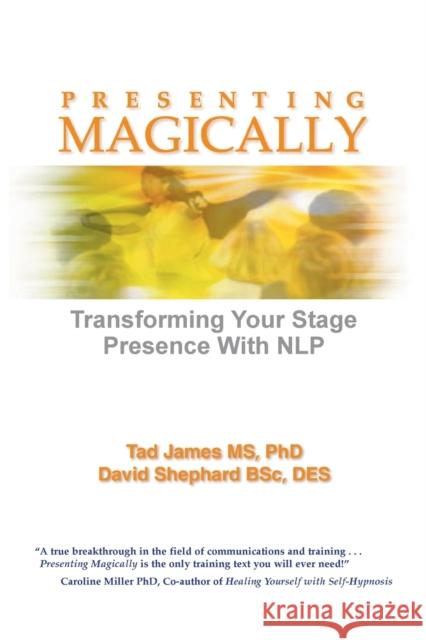 Presenting Magically: Transforming Your Stage Presence with NLP